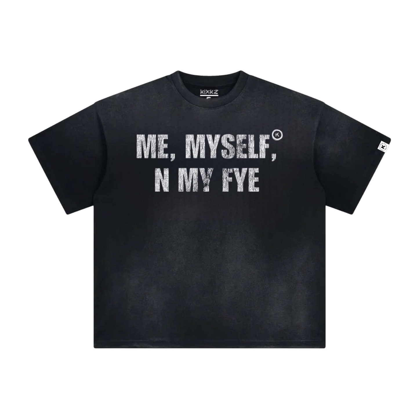Me Myself N My Fye Tee Black/White